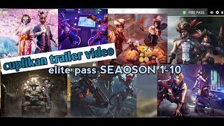 FREE  FIRE CUPLIKAN TRAILER VIDEO ELITE PASS SEOASON 1-9 FULL | ANIMASI FREE FIRE