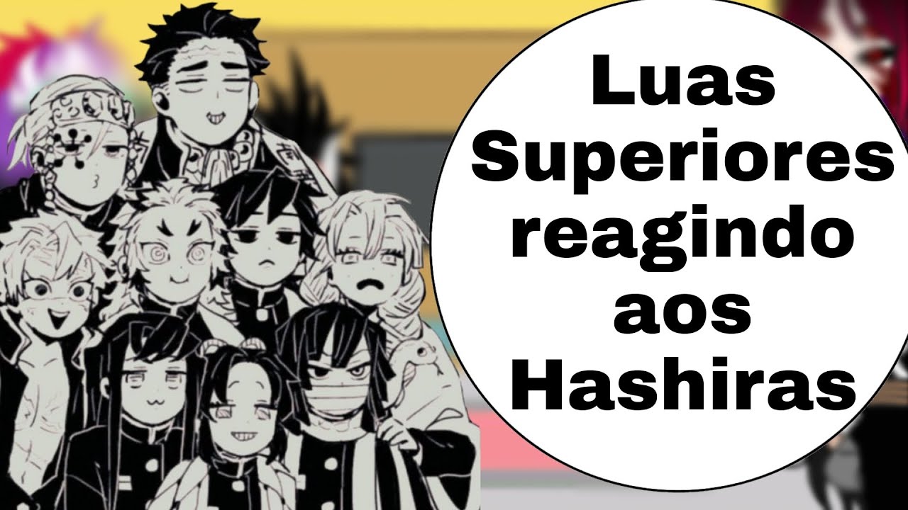 Luas Superiores reagindo ao rap dos Hashiras 🌻 HeloUzumaki 🌻 (KG raps).