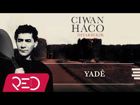 Ciwan Haco -  Yadê【Remastered】 (Official Audio)