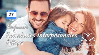 Relaciones interpersonales felices