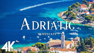 Adriatic 4K - Relaxing Music Along With Beautiful Nature Videos - 4K Video Ultra HD