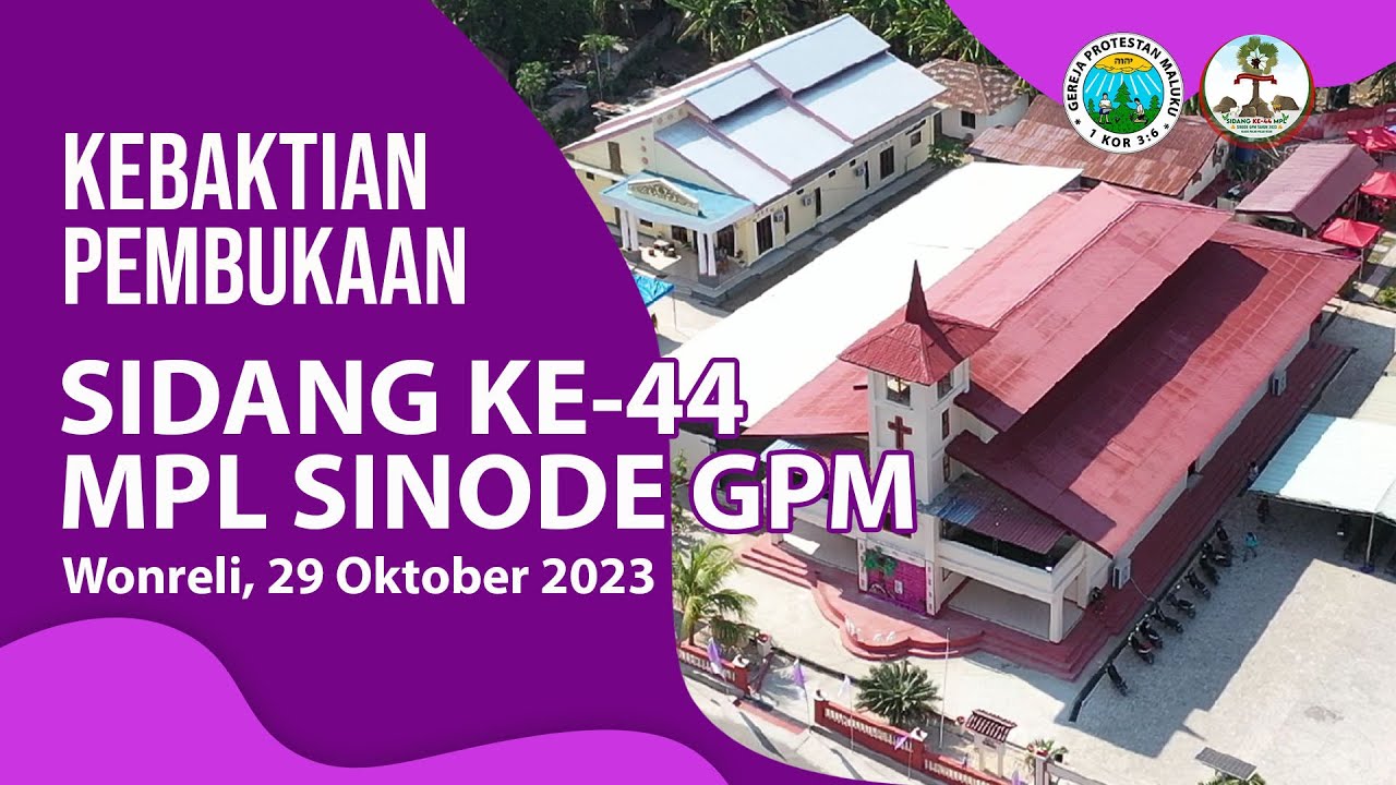 Kebaktian Pembukaan Sidang Ke-44 MPL Sinode GPM