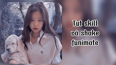 Tut skill và shake funi || Hyen #heai_iezny #haeyeon #nthy_pcy