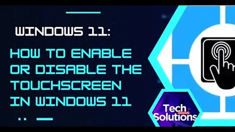 Windows 11: How to Enable/Disable Your Touch Screen