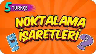 5. Sınıf Türkçe: Noktalama İşaretleri #2022