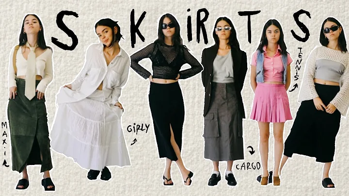 HOW TO style ALL types of SKIRTS this summer *embracing my femininity* - DayDayNews