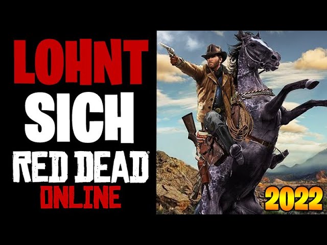 LOHNT SICH RED DEAD ONLINE IM JAHR 2022 ? - Ist das Spiel Tot & Spielt noch jemand ? REALTALK