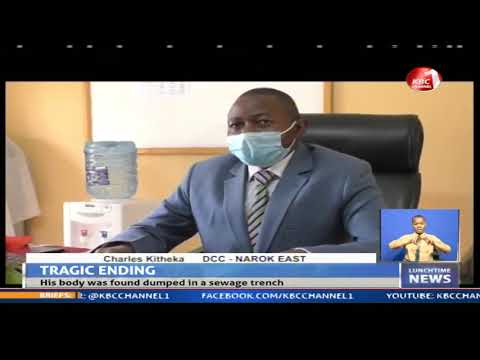 Police In Narok Probe The Alleged Murder Of A Middle Aged Man 