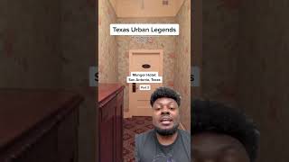 Texas Urban Legends: Menger Hotel  San Antonio, Texas