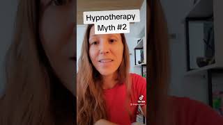 Hypnotherapy Myth #2