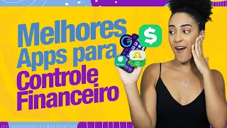 MELHORES APLICATIVOS PARA CONTROLE FINANCEIRO 💰