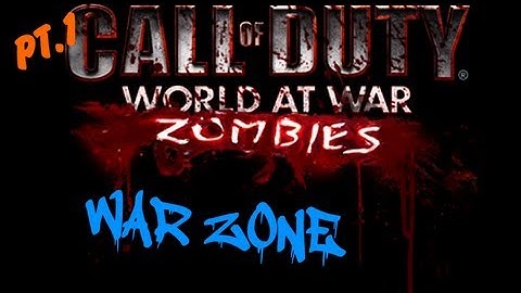 WARZONE | Custom Zombies CoD WaW - PART 1