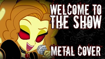 【NU METAL COVER】 "WELCOME TO THE SHOW" (MLP: Rainbow Rocks)