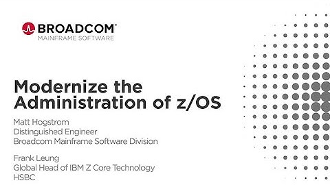 Modernize the Administration of z/OS