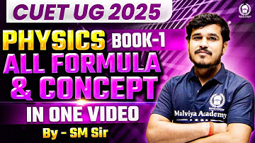 CUET UG 2025 Physics| All Formula & Concept in One Video - Book 1 | SM Sir
