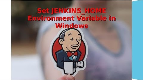Set JENKINS_HOME Environment Variable in Windows