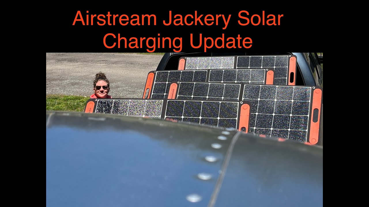 UPDATE: Airstream Charging with Jackery Explorer 1500 Solar Panels