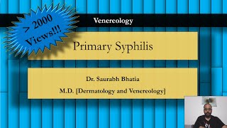 Primary Syphilis - Agent, Pathogenesis, Clinical Features, Diagnosis, Treatment