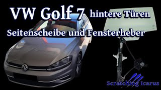 VW Golf 7 und VW Passat B8 Hintertür Seitenscheibe und Fensterheber ausbauen - Tutorial