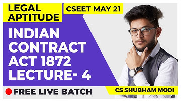 CSEET Legal Aptitude Indian Contract Act 1872 Lecture 4