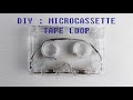 DIY: Make a microcassette tape loop