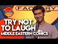 Try not to laugh  middle eastern comics  laugh factory stand up comedy