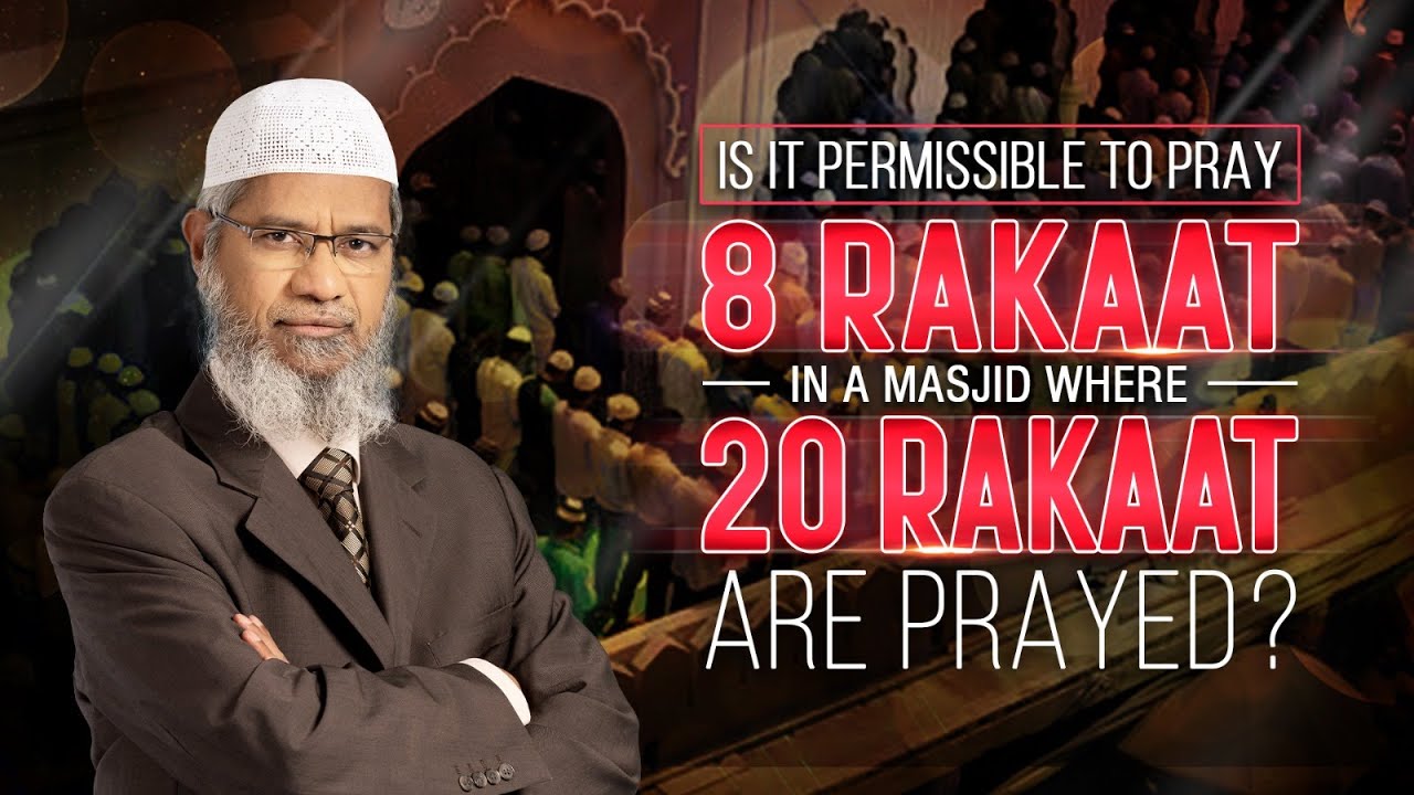 Допустимо ли совершать 8 ракаатов таравиха в мечети, где совершается 20 ракаатов? – Доктор Закир ...