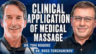 Clinical Applications of Medical Massage | The Common Sense MD with  Dr Tom Rogers