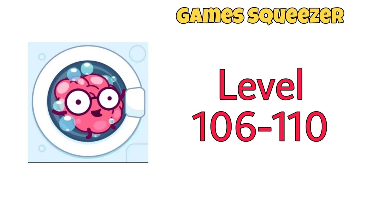 Brain Wash Level 106 107 108 109 110 Walkthrough Solution | Games Squeezer