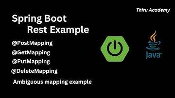 Spring boot rest example | @PostMapping | @GetMapping | @PutMapping | @DeleteMapping  Thiru Academy