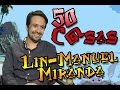 #50CosasSobreMi Lin Manuel Miranda (Hamilton, Moana y más)