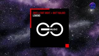 Amos & Riot Night & Matt Noland  - Lomond (Extended Mix)