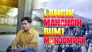 Ben Tusipa - Langik Manangih Bumi Manjompak (Official Music Video)