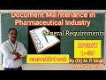 Document Maintenance in Pharma Industry | General Requirements | Quality Assurance | BP604T | L~39