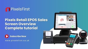 Pixels Retail EPOS Sales Screen Overview Complete tutorial