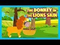 THE DONKEY IN THE LION'S SKIN - KIDS HUT STORIES || KIDS STORIES - MORAL STORY FOR KIDS