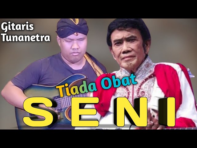 Seni - Rhoma Irama // Cover By Agung Gitaris Tunanetra class=