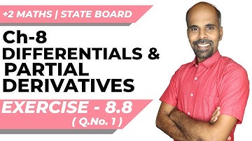12th | EX. 8.8 | Q.No.1 | DIFFERENTIALS & PARTIAL DERIVATIVES | CHAPTER 8 | STATE BOARD | RAM MATHS