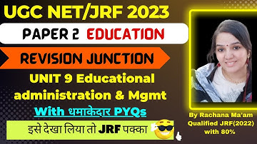 UGC NET Paper 2 Education Revision Unit 9| UGC NET JUNE 2023 | Rachana mam | Rediscover Education