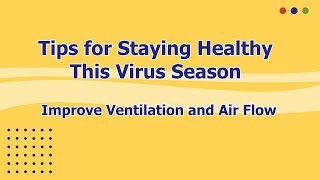 Tips For Staying Healthy This Fall & Winter Season: Improve Ventilation