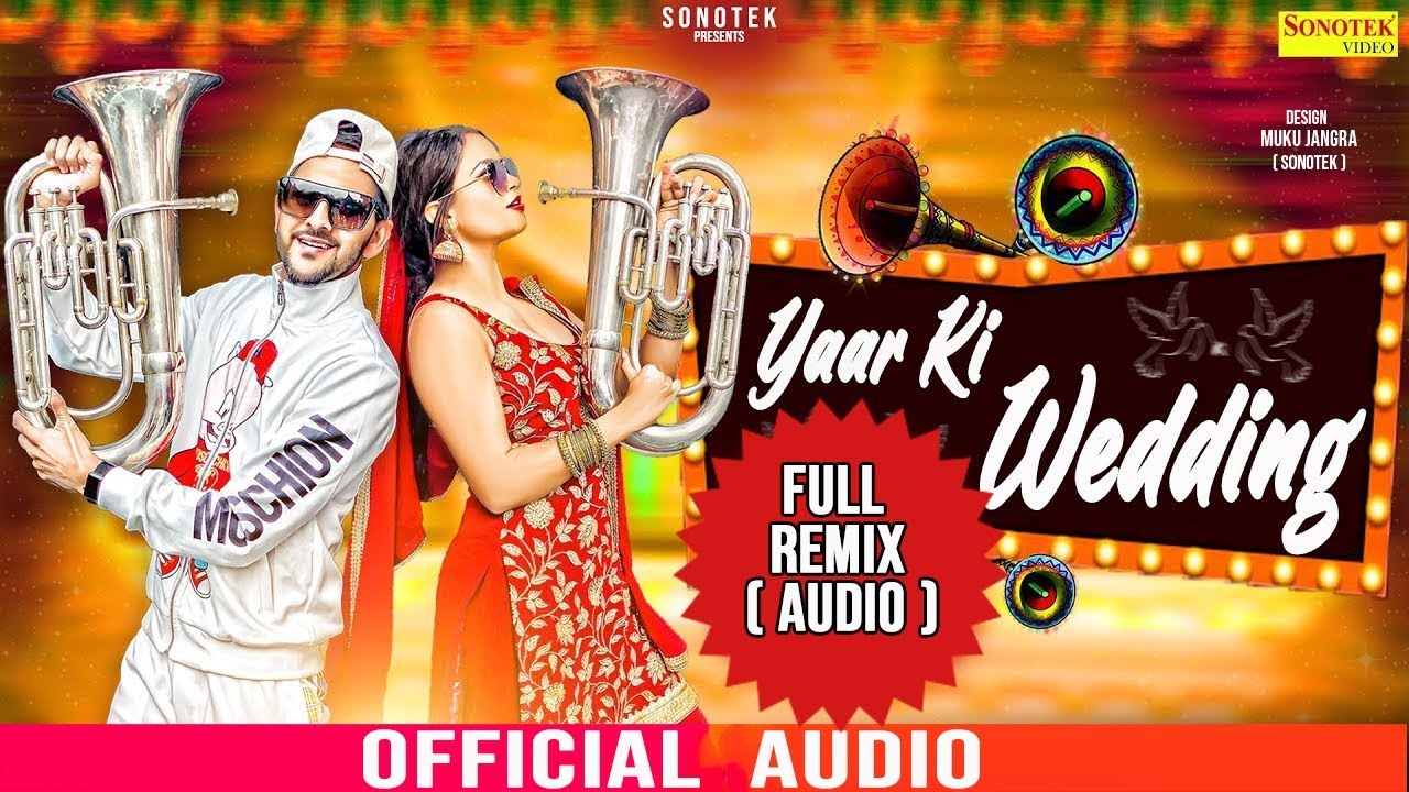 MD   Yaar Ki Wedding full Remix  Nisha Nis  New Haryanvi Songs Haryanavi 2019  Sonotek Records