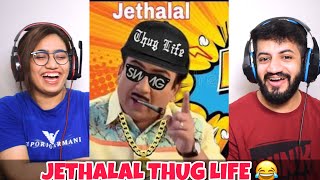 JETHALAL THUG LIFE | Jethalal Comedy scenes jethalal king | Tmkoc thug life Reaction