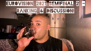 EUROVISION 2021 SEMIFINAL 2 - Top 17 & discussion