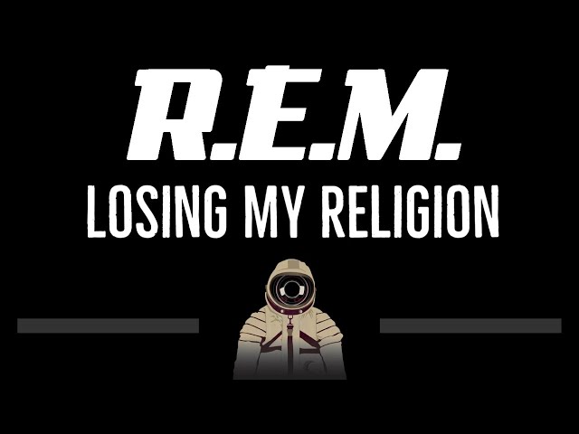 R.E.M. • Losing My Religion (CC) 🎤 [Karaoke] [Instrumental Lyrics] class=