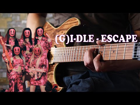 Escape - (G)I-DLE (여자)아이들