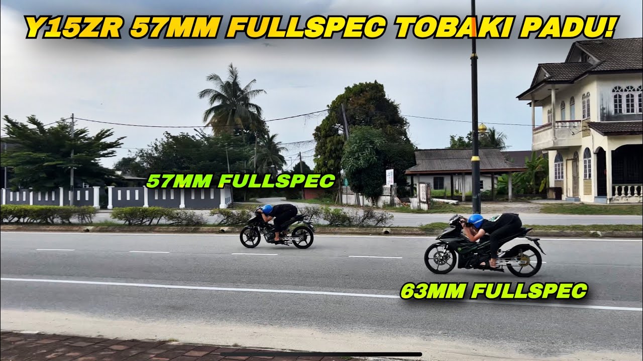 Y15ZR 57MM PALING PADU TAPAU 63MM FULLSPEC! | 57MM FULLSPEC TOBAKI! | 57MM MENANG VS 63MM