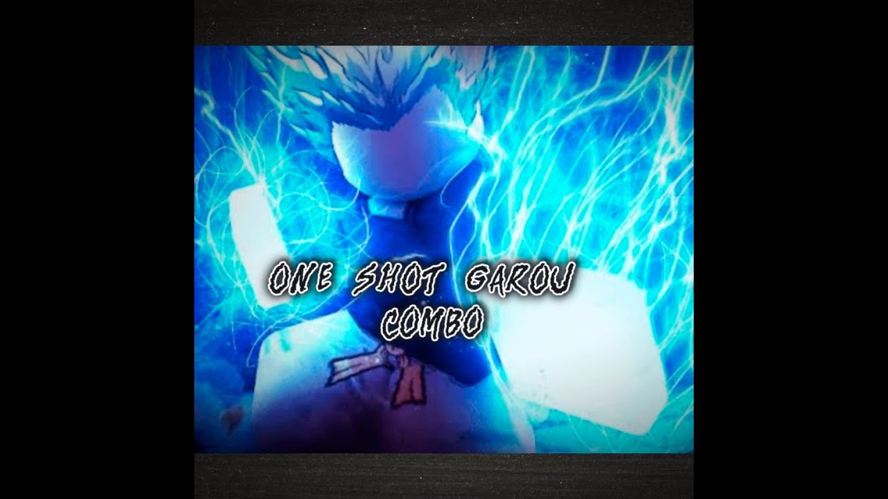ONE SHOT Garou Combo in The Strongest Battlegrounds - YouTube