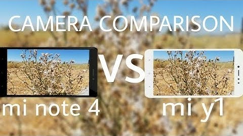 Mi y1 vs mi note 4 camera test