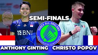 Christo Popov (FRA) vs. Anthony Ginting (INA) |Semifinals| All England Open 2024