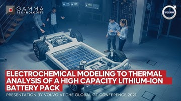 Electrochemical Modeling and Thermal Analysis of a High Capacity Lithium-ion Battery Pack | VOLVO